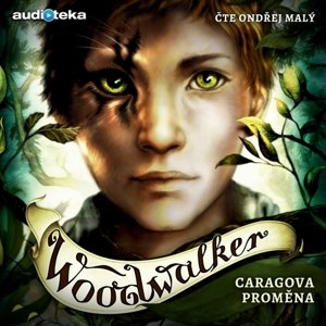 Woodwalker - Caragova proměna
