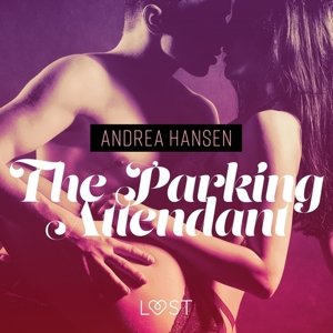 The Parking Attendant - erotic short story (EN)
