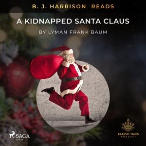 B. J. Harrison Reads A Kidnapped Santa Claus (EN)