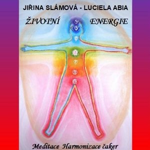Meditace - životní energie, harmonizace čaker