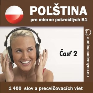 Poľština pre mierne pokročilých B1 – časť 2