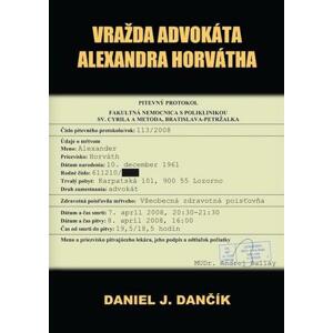 Vražda advokáta Alexandra Horvátha (2. vydanie)