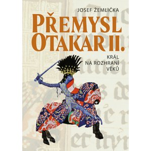 Přemysl Otakar II.: Král na rozhraní věků, 2. vydání