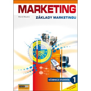 Marketing. Základy marketingu 1 - učebnice studenta, 4. vydanie