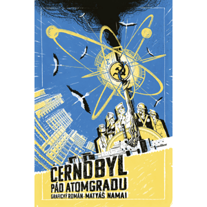 Černobyl: Pád Atomgradu - grafický román