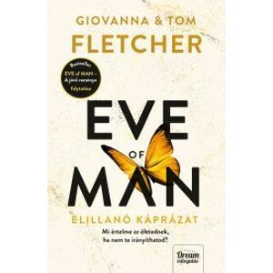 Eve of Man – Az elillanó káprázat
