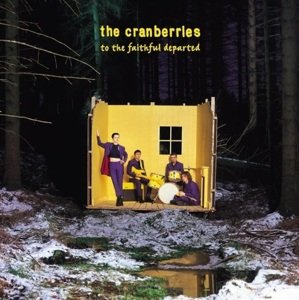Cranberries, The - To The Faithful Departed (Deluxe Remastered Edition) 3CD
