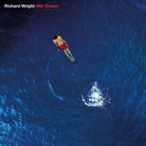 Wright Richard - Wet Dream BD