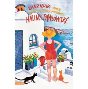Zanzibar aneb První světový průvodce Haliny Pawlowské, 3. vydání
