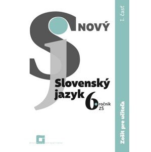 Nový Slovenský jazyk 6.ročník - 1.časť, (zošit pre učiteľa)