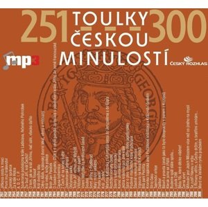 Toulky českou minulostí 251 - 300