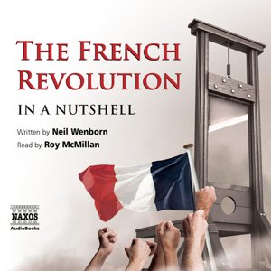 The French Revolution – In a Nutshell (EN)