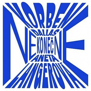 Korben Dallas/Aneta Langerová - Nekonečne LP