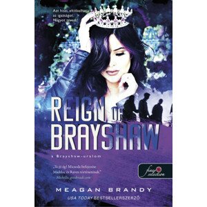 A banda 3: Reign of Brayshaw - A Brayshaw uralom