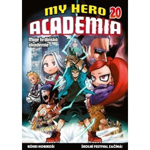 My Hero Academia 20: Moje hrdinská akademie. Školní festival začíná!