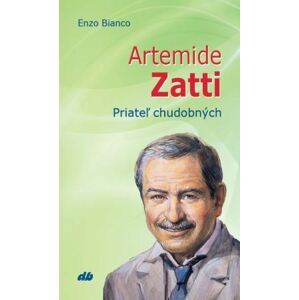 Artemide Zatti: Priateľ chudobných