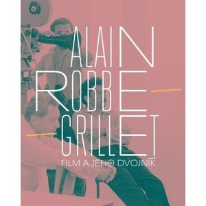 Alain Robbe Grillet: Film a jeho dvojník