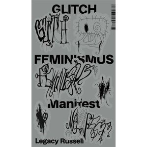 Glitch feminismus: manifest