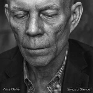 Clarke Vince - Songs Of Silence LP