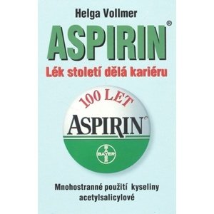 ASPIRIN LEK STOLETI DELA KARIE