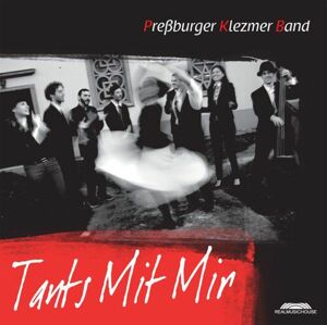 Pressburger Klezmer Band - Tants Mit Mir CD