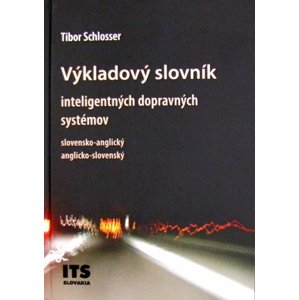 Výkladový slovník inteligentných dopravných systémov, slovensko-anglický, anglicko-slovenský