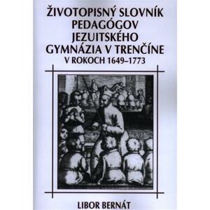 Životopisný slovník pedagógov jezuitského gymnázia v Trenčíne