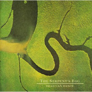 Dead Can Dance - Serpent's Egg (Remastered) CD