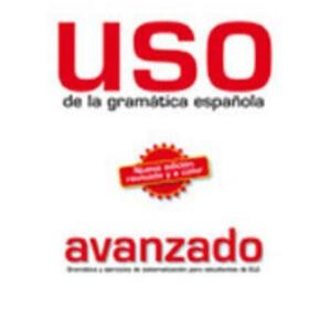 USO De LA Gramatica Espanola Edition 2011