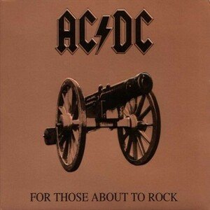 AC/DC - For Those About The Rock (Remastered) CD