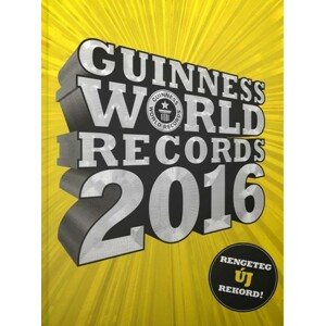 Guinness World Records 2016 Rengeteg új rekord