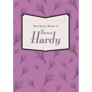 Classic Works of Thomas Hardy