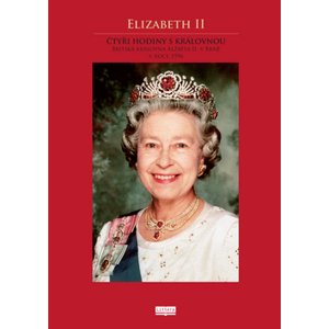 Elizabeth II Čtyři hodiny s královnou