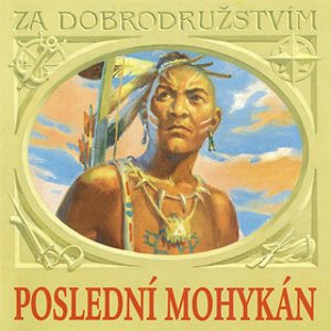 Poslední Mohykán - audiokniha na CD