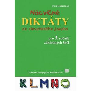Nácvičné diktáty zo slovenského jazyka pre 3. ročník ZŠ - 2. vydanie