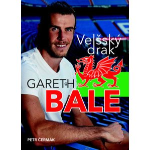 Gareth Bale Velšský drak