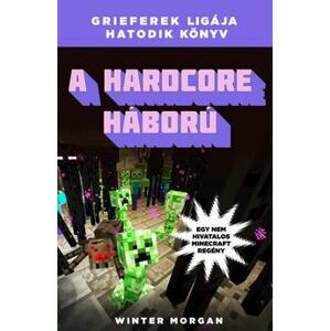 A hardcore háború - Egy nem hivatalos Minecraft regény