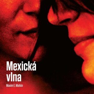Mexická vlna - audiokniha