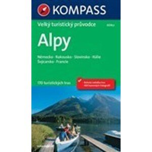 Alpy - velký turistický průvodce kompass