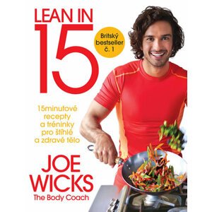Lean in 15 - 15 minutové recepty a tréninky pro štíhlé a zdravé tělo