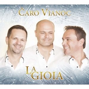 La Gioia - Čaro Vianoc CD