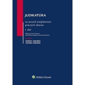 Judikatúra vo veciach (ne)platnosti právnych úkonov - I.diel