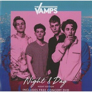 Vamps, The - Night & Day (Night Edition) CD+DVD