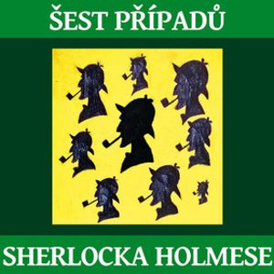 Šest případů Sherlocka Holmese - audiokniha