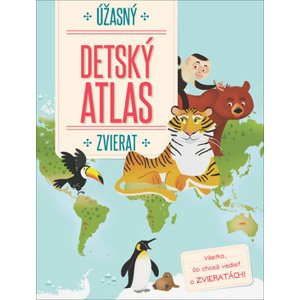 Úžasný detský atlas zvierat