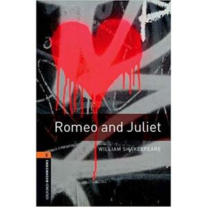 Romeo and Juliet - Oxford Bookworms Library: Level 2