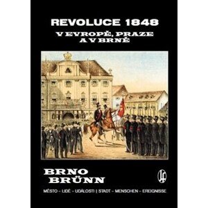Revoluce 1848 v Evropě, Praze a v Brně