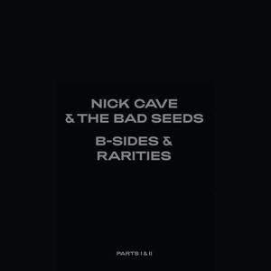 Cave Nick & The Bad Seeds - B-Sides & Rarities: Part I&II (Deluxe)  7LP