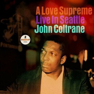 Coltrane John - A Love Supreme: Live In Seattle  CD