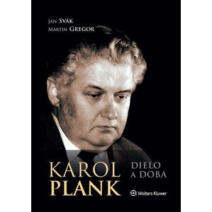 Karol Plank: Dielo a doba